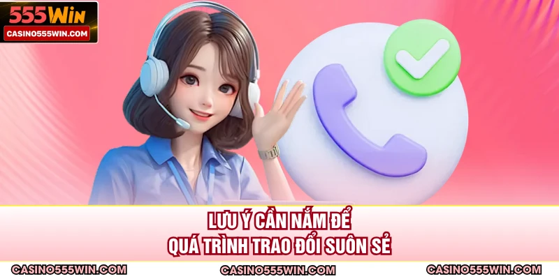 Lưu ý cần nắm để quá trình trao đổi suôn sẻ